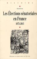Les  élections sénatoriales en France : 1875-2015