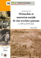 Hiérarchie et ascension sociale de nos ancêtres paysans : les métiers agricoles du XVIe au XVIIIe siècle
