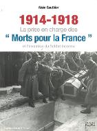 1914-1918, la prise en charge des morts pour la France et l'invention du soldat inconnu