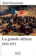 La  grande défaite : 1870-1871