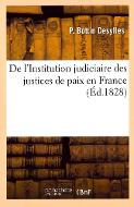 De l'institution judiciaire des justices de paix en France