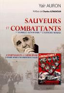 Sauveurs et combattants : la famille Aznavour et l'Affiche rouge : compassion et héroïsme à Paris sous l'occupation nazie