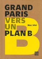 Grand Paris, vers un plan B