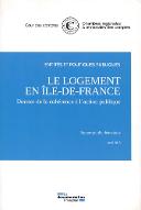 Le  logement en Île-de-France : donner de la cohérence à l'action publique : rapport public thématique