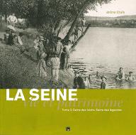La  Seine, vie et patrimoine. 3, Seine des loisirs, Seine des légendes
