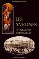 Les  Yvelines, événements mémorables : almanach historique