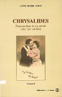 Chrysalides : femmes dans la vie privée (XIXe-XXe siècles). 1