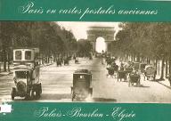 Paris en cartes postales anciennes : Palais Bourbon - Elysée