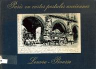 Paris en cartes postales anciennes : Louvre - Bourse