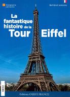La  fantastique histoire de la Tour Eiffel
