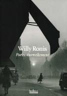 Willy Ronis : Paris, éternellement