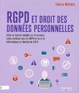 RGPD et droit des données personnelles : enfin un manuel complet sur le nouveau cadre juridique issu du RGPD et de la loi informatique et libertés de 2018