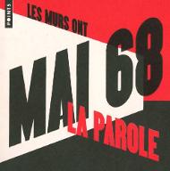Journal mural, mai 68 : Nanterre, Odéon, Sorbonne etc