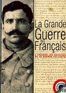 La  Grande guerre des Français : à travers les archives de la Grande collecte