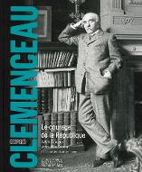 Georges Clemenceau : le courage de la République
