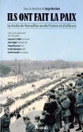 Ils ont fait la paix : le traité de Versailles vu de France et d'ailleurs