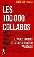 Les  100 000 collabos : le fichier interdit de la collaboration française
