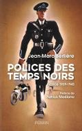 Polices des temps noirs : France, 1939-1945