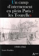 Un camp d'internement en plein Paris : la caserne des Tourelles, 1940-1945
