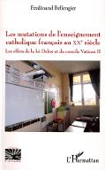 Les  mutations de l'enseignement catholique français au XXe siècle : les effets de la loi Debré et du concile Vatican II