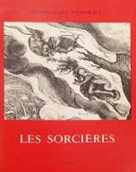les  sorcières : exposition, Paris, [16 janvier-20 avril] 1973, Bibliothèque nationale