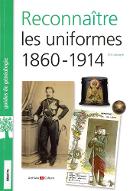 Reconnaître les uniformes, 1860-1914