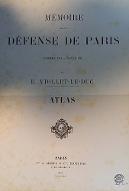 Mémoire sur la défense de Paris, septembre 1870 - janvier 18711 : atlas