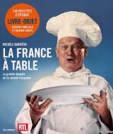 La  France à table : la grande épopée de la cuisine française