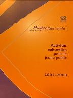 Musée départemental Albert-Kahn : activités culturelles pour le jeune public, 2002-2003