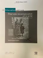 Pour une reconnaissance africaine : Dahomey 1930 : des images au service d’une idée, Albert Kahn, 1860-1940 et le père Aupiais, 1877-1945