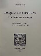 Jacques de Constans, l'ami d'Agrippa d'Aubigné : contribution à l'étude de la poésie protestante