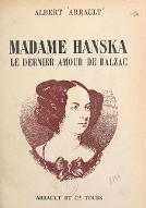 Madame Hanska : le dernier amour de Balzac