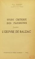 Etude critique des passions dans l'œuvre de Balzac
