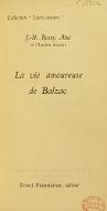 La  vie amoureuse de Balzac